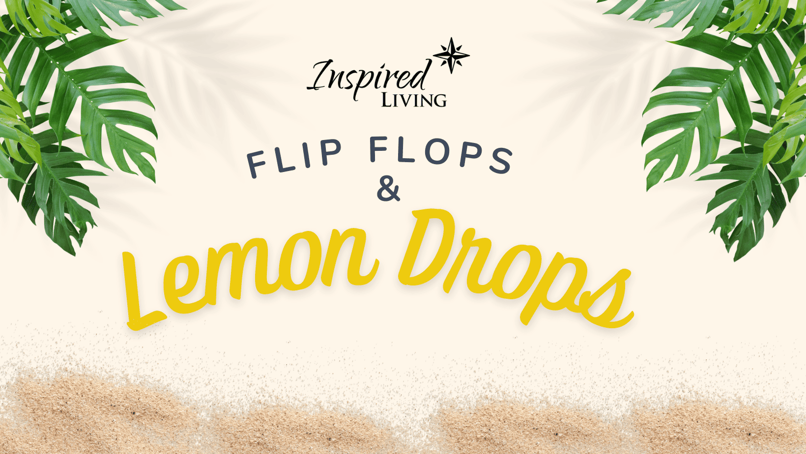 Copy of Flip Flops & Lemon Drops FB Cover
